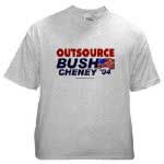 Outsource Bush - Cheney T shirts, mugs and mouspads!