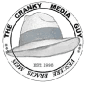 The Cranky Media Guy, the world's first, original blue collar working class political commentary and humor zine - period.